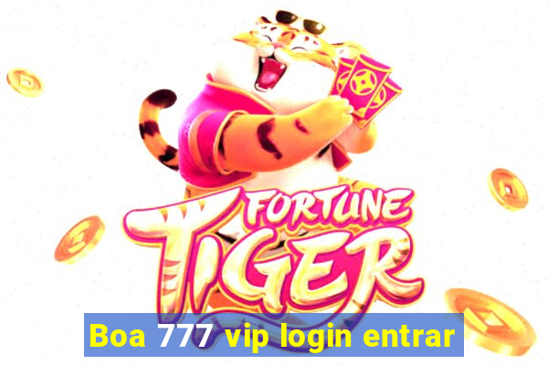 Boa 777 vip login entrar